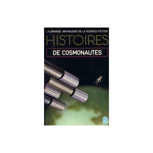 La Grande Anthologie De La Science-Fiction.Histoires De Cosmonautes.