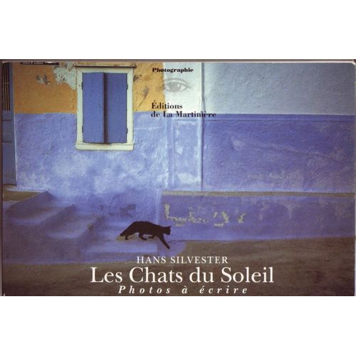 Les Chats Du Soleil .Photos A Ecrire