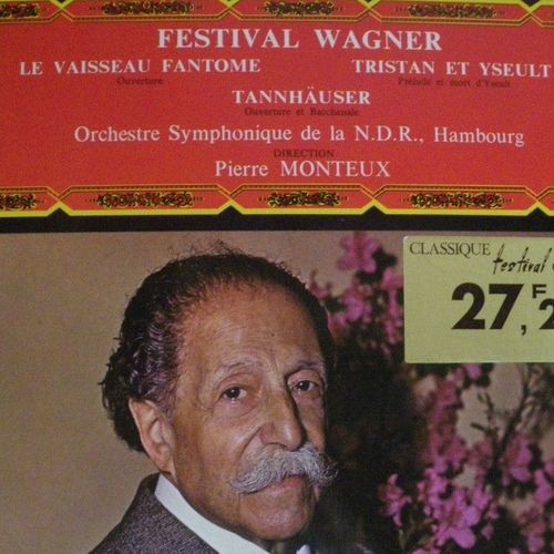 Pierre Monteux  & N.D.R. De Hambourg : Vaisseau Fantôme (Ouverture) - Tannhaüser (Ouverture & Bacchanale) - Tristan (Prélude Et Mort D' Isolde) - Octobre 64.