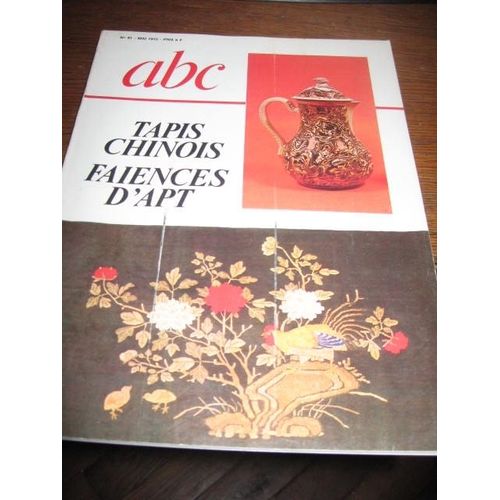 Abc Décor  N° 91 : Tapis Chinois; Faïences D'apt