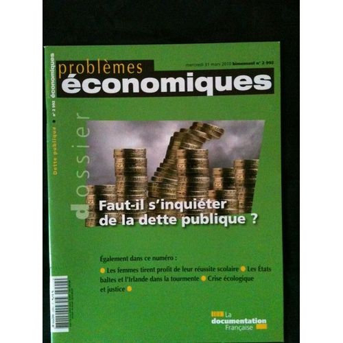 Problèmes Économiques N° 2992, Mercredi 31 - Faut-Il S'inquiéter De La Dette Publique ?