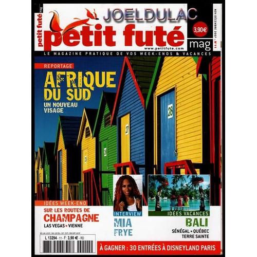 Petit Futé Mag   N° 11 : Afrique Du Sud: Un Nouveau Visage; Idées Week End: Champagne, Las Vegas, Vienne; Idée Vacances: Bali, Senegal, Quebec