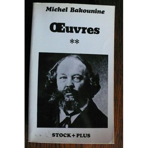 Oeuvres /Michel Bakounine Tome 2 - Oeuvres - Lettres À Un Français Sur La Crise Actuelle - L'empire Knoutogermanique Et La Révolution Sociale, 1870, Septembre 1870, 1870-1871, Les Ours De...