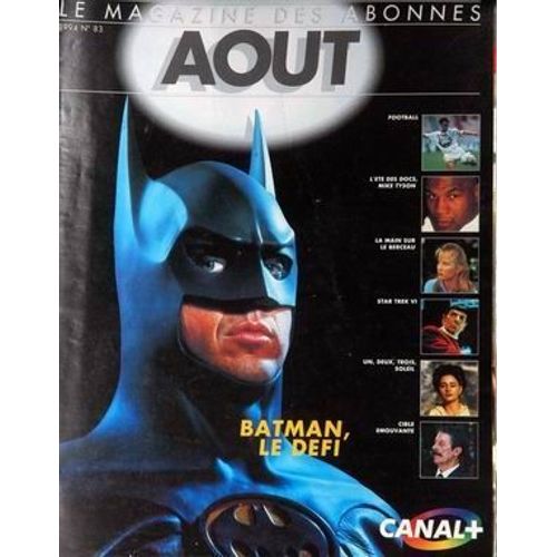 Canal Plus Magazine Août 1994  N° 83 : Batman, Le Défi, La Main Sur Le Berceau, Doc : Mike Tyson