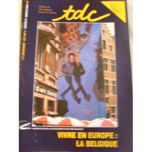 Tdc  N° 624 : Vivre En Europe : La Belgique