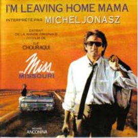 I'm Leaving Home Mama