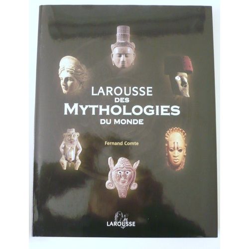 Larousse Des Mythologies Du Monde