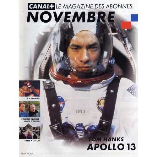 Magazine Canal Plus Novembre 1997  N° 119 : Apollo 13, Hommes, Femmes : Mode D'emploi, Stress À L'école...