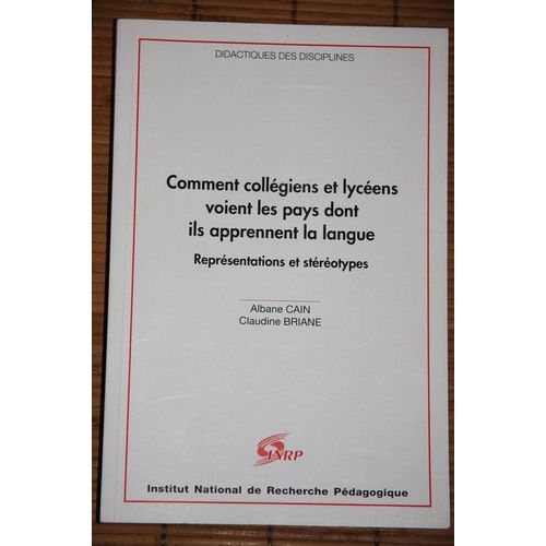 Comment Collégiens Et Lycéens Voient Les Pays Dont Ils Apprennent La Langue - Représentations Et Stéréotypes