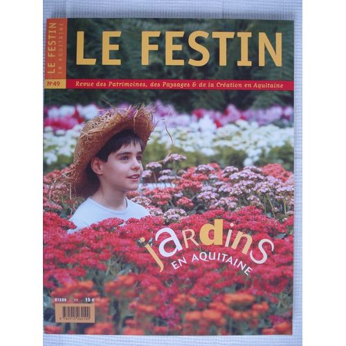 Le Festin N° 49 Avril 2004 - Jardins En Aquitaine