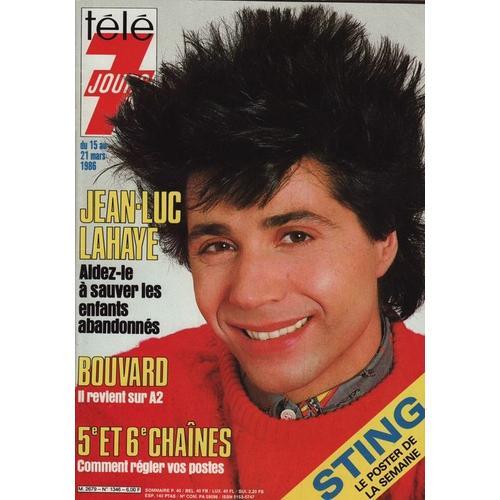 Télé 7 Jours / 10-03-1986  N° 1346 : Jean Luc Lahaye (2p) - Lino Ventura (3p) - Pierre Perret (2p) - Françoise Hardy (2p) - Sting (2p + Poster) - Sabine Azema (1p)