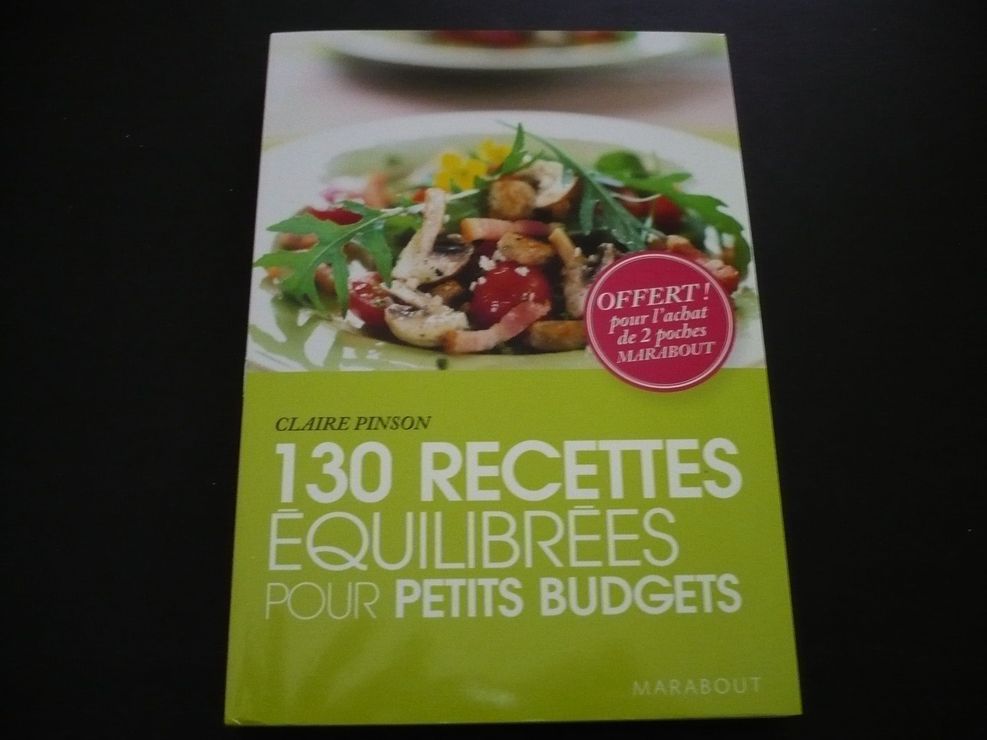 130 recettes équilibrées pour petits budgets