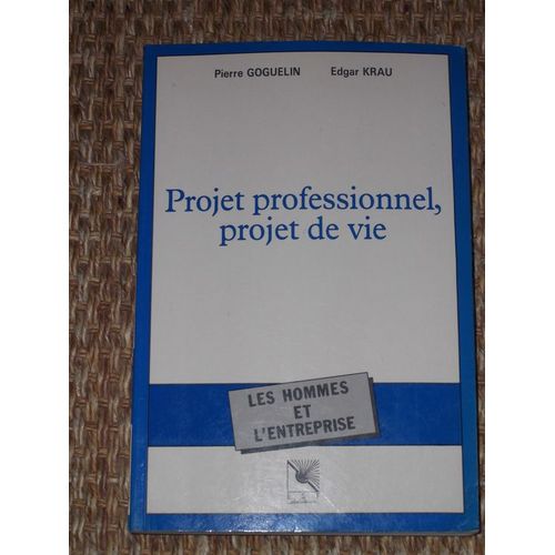 Projet Professionnel, Projet De Vie