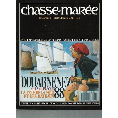 Chasse-Marée  N° 36 : Manoeuvrer Un Cotre Traditionnel, Hirta Prend Le Large...