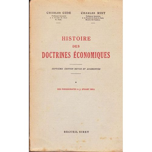 Histoire Des Doctrines Économiques - Tome I - Des Physiocrates À J. Stuart Mill - Tome Ii - De L'école Historique À John Maynard Keynes