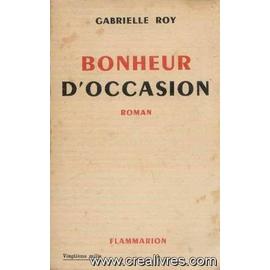  Bonheur d Occasion - Roy, Gabrielle - Livres