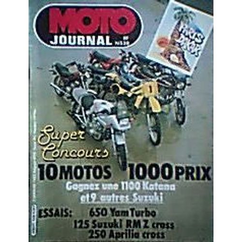 Moto Journal  N° 538 : Essais: 650 Yamaha Turbo; 125 Suzuki Rm Z Cross; 250 Aprilia Cross