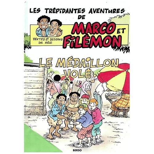 Marco Et Filémon (Les Trépidantes Aventures De) T1. Le Médaillon Volé