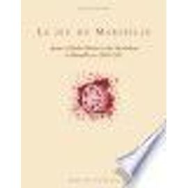 Le Jeu De Marseille : Autour D'andré Breton Et Des Surréalistes