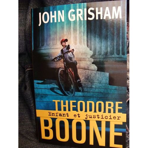 Theodore Boone Enfant Et Justicier