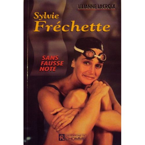 Sylvie Fréchette, Sans Fausse Note