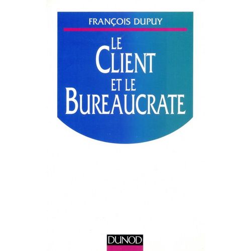 Le Client Et Le Bureaucrate