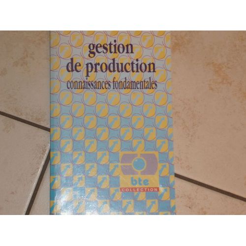 Gestion De Production - Connaissances Fondamentales