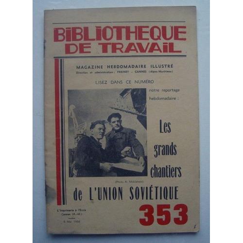 Bt  Bibliothèque De Travail  N° 353 : Les Grands Chantiers De L'union Sovietique