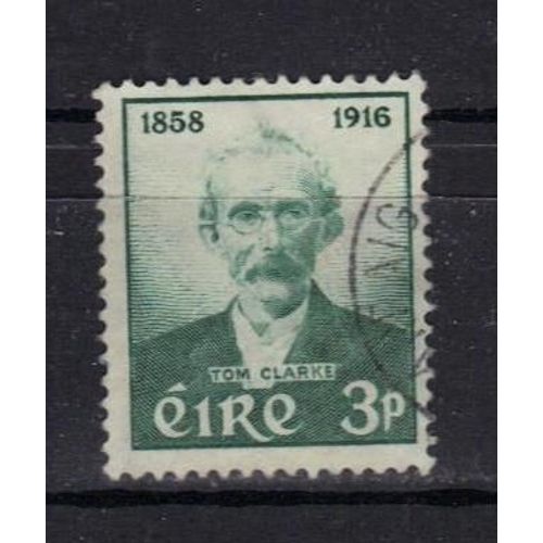 Irlande 1958 : Centenaire De La Naissance Du Patriote Thomas J. Clarke - Timbre Oblitéré