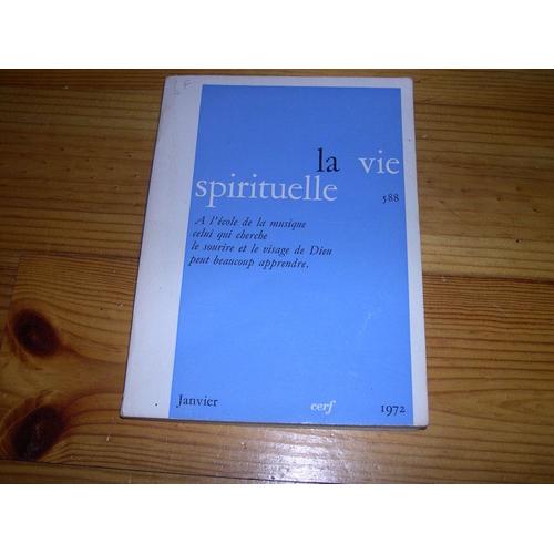 La Vie Spirituelle  N° 588 : A L'école De La Musique Celui Qui Cherche Le Sourire Et Le Visage De Dieu Peut Beaucoup Apprendre