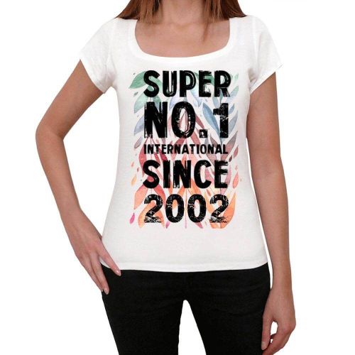 Femme Tee-Shirt Super No1 International Depuis 2002 - Super No1 International Since 2002 - 22 Ans T-Shirt Graphique Idée Cadeau 22e Anniversaire Vintage Année 2002 Nouveauté