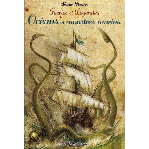 Océans Et Monstres Marins - Féeries Et Légendes