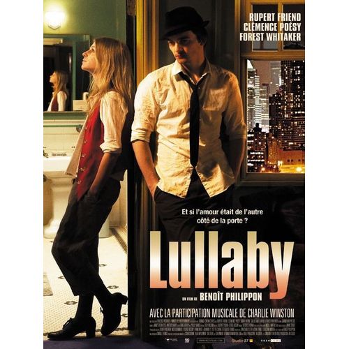 Lullaby - Benoît Philippon - Rupert Friend - Clémence Poésy - Forest Whitaker - Véritable Affiche De Cinéma - Année 2010 - Format 40x60 Cm