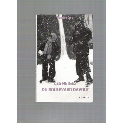 Les Neiges Du Boulevard Davout De Maurice Cury.