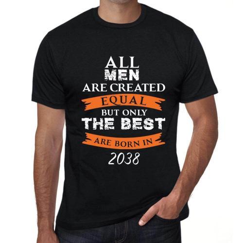 Homme Tee-Shirt Tous Les Hommes Sont Créés Égaux Mais Seuls Les Meilleurs Naissent En 2038 - All Men Are Created Equal But Only The Best Are Born In 2038 - T-Shirt Vintage Cadeau Nouveauté