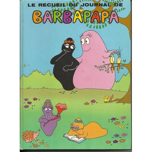 Le Recueil Du Journal De Barbapapa  N° 4 : Numéros 25 À 32