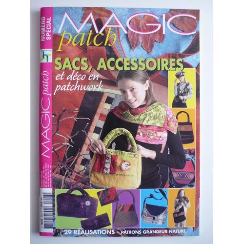 Magic Patch  N° 48 : Sacs, Accessoires Et Déco En Patchwork