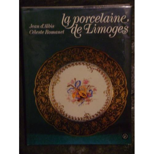 La Porcelaine De Limoges