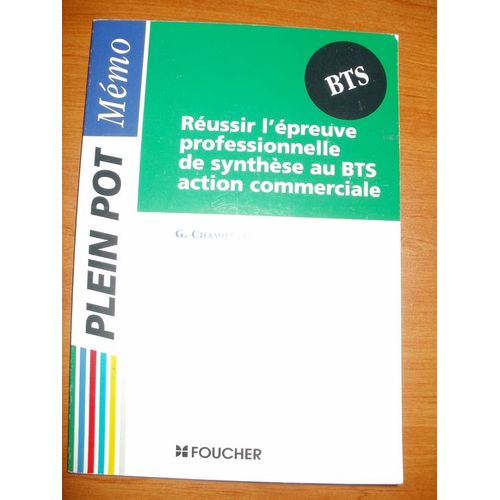 Réussir L'épreuve Professionnelle De Synthèse Au Bts Action Commercial
