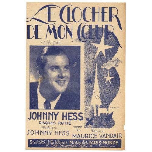 Le Clocher De Mon Coeur (Maurice Vandair / Johnny Hess) / Partition Originale 1940