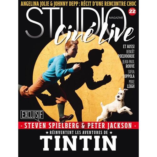 Studio Ciné Live  N° 22 : Steven Spielberg & Peter Jackson Réinventent Les Aventures De Tintin