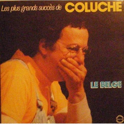 Lp « Les Plus Grands Succès De Coluche - Le Belge/79 »
