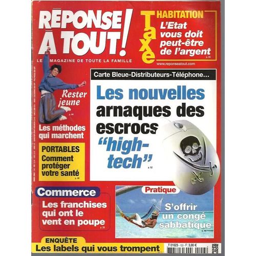 Réponse À Tout N° 153 : Les Nouvelles Arnaques Des Escrocs High-Tech