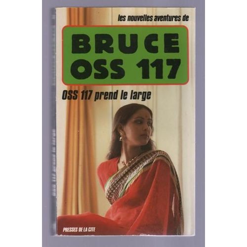 Les Nouvelles Aventures De Oss 117 Tome 24 - Oss 117 Prend Le Large