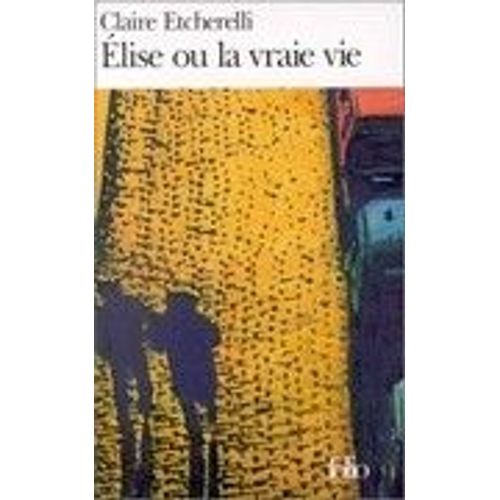 Elise Ou La Vraie Vie