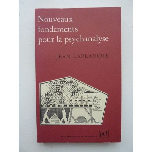 Nouveaux Fondements Pour La Psychanalyse