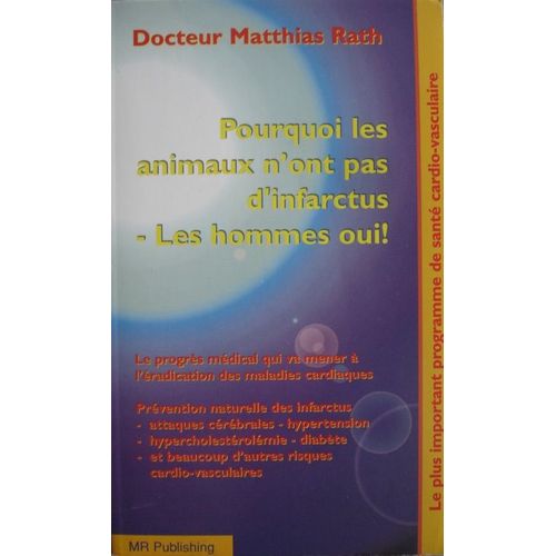 Pourquoi Les Animaux N'ont Pas D'infarctus- Les Hommes Oui!