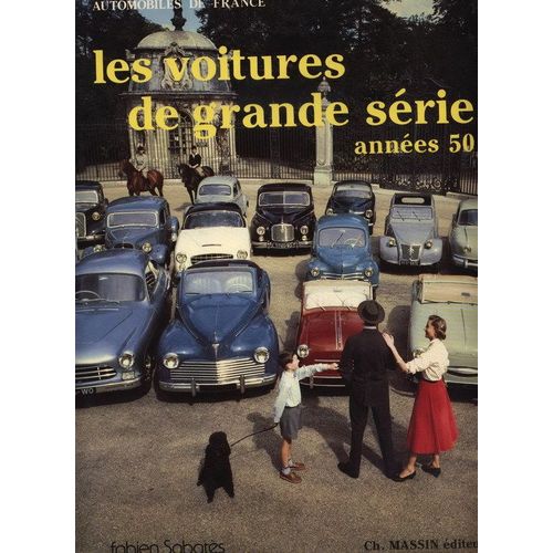 Les Voitures De Grande Série - Années 50