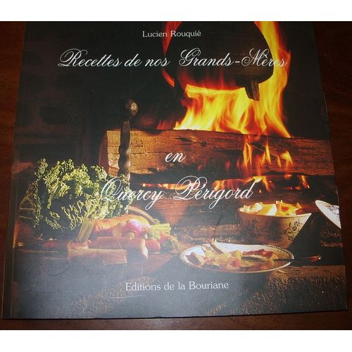 Recettes De Nos Grands-Mères En Quercy-Périgord