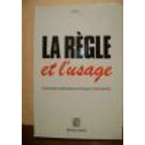 Le Règle Et L'usage